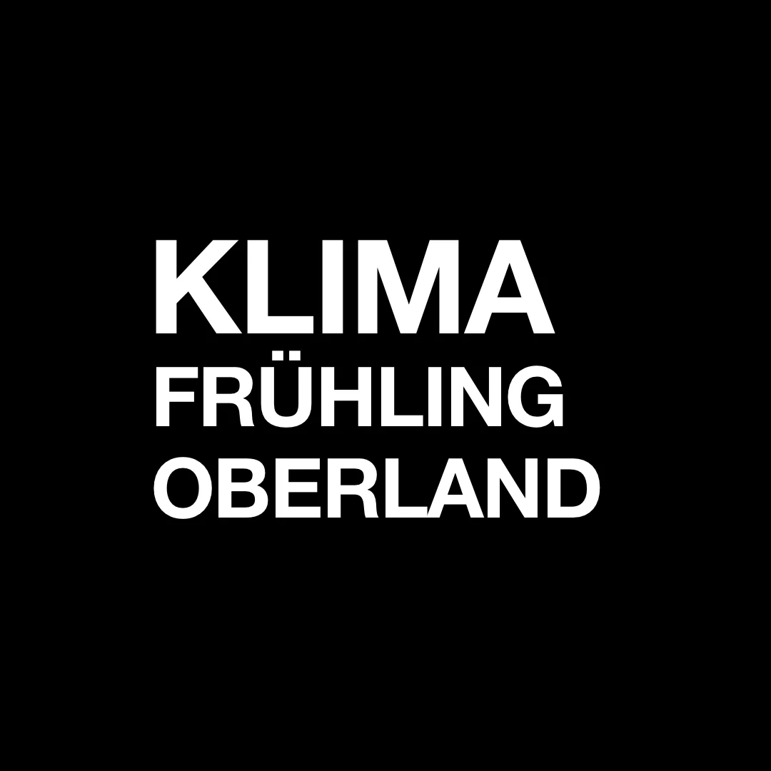 Das Bild zeigt auf schwarzem Untergrund den Text: "Klimafrühling Oberland".