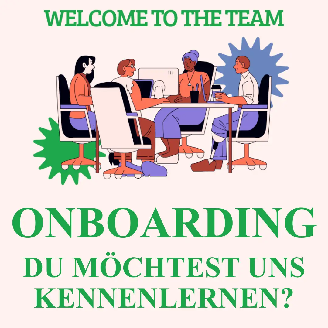 Das Bild zeigt eine kleine Gruppe aus vier Menschen, die um einen Tisch herum sitzen. Es sind Computer auf dem Tisch. Text: "Welcome to the Team. Onboarding. Du möchtest uns kennenlernen?".
