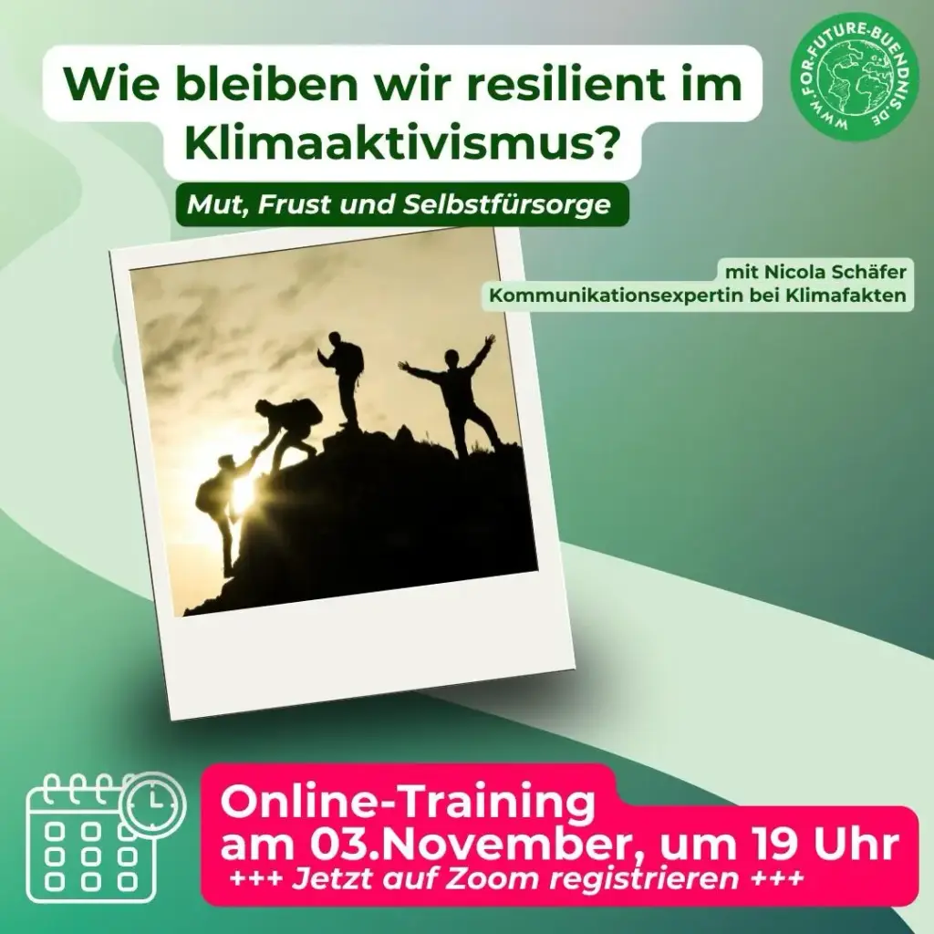 Das Bild zeigt neben dem Logo der Fridays for Future den Text: "Wie bleiben wir resilient im Klimaaktivismus? Mut, Frust und Selbstfürsorge mit Nicola Schäfer Kommunikationsexpertin bei Klimafakten. Online-Training am 3. November, um 19 Uhr. Jetzt auf Zoom registrieren.